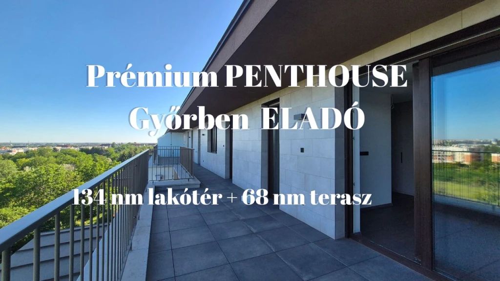 Prémium PENTHOUSE Győrben eladó