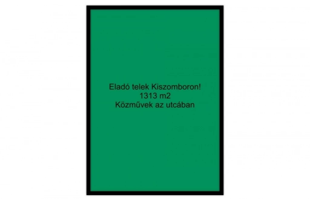 Eladó telek Kiszomboron!